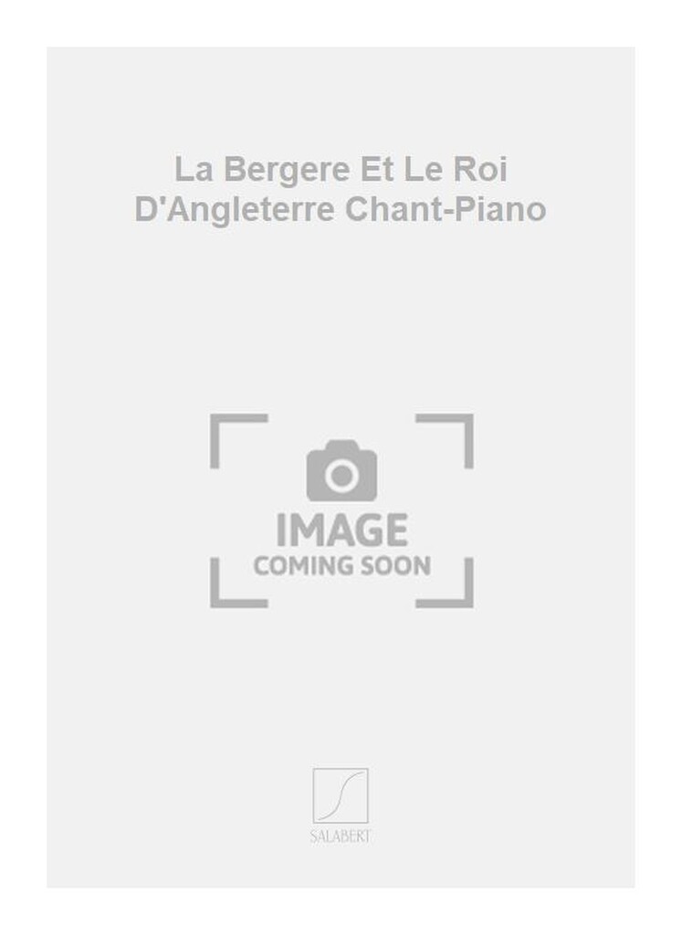 La Bergere Et Le Roi D'Angleterre Chant-Piano